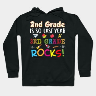 2nd Grade Is So Last Year 3rd Rocks Back To School Kid Hoodie